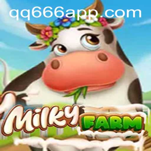 MilkyFarm Adventures
